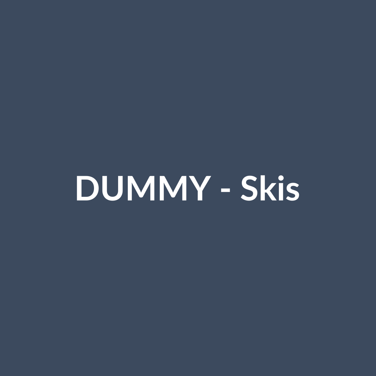 DUMMY Skis
